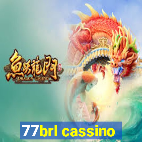 77brl cassino